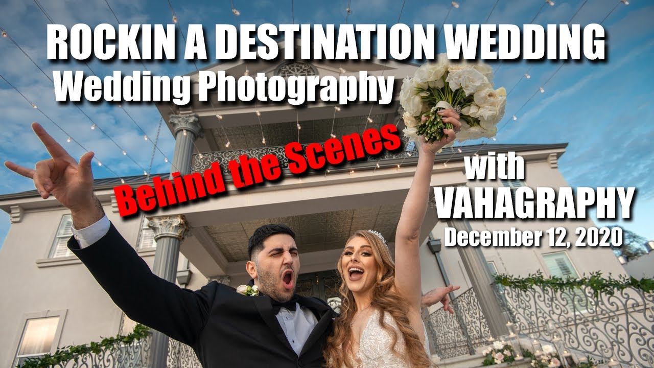VAHAGRAPHY Real world Wedding behind the scenes Shooting a destination wedding in San Jose Nikon Z6