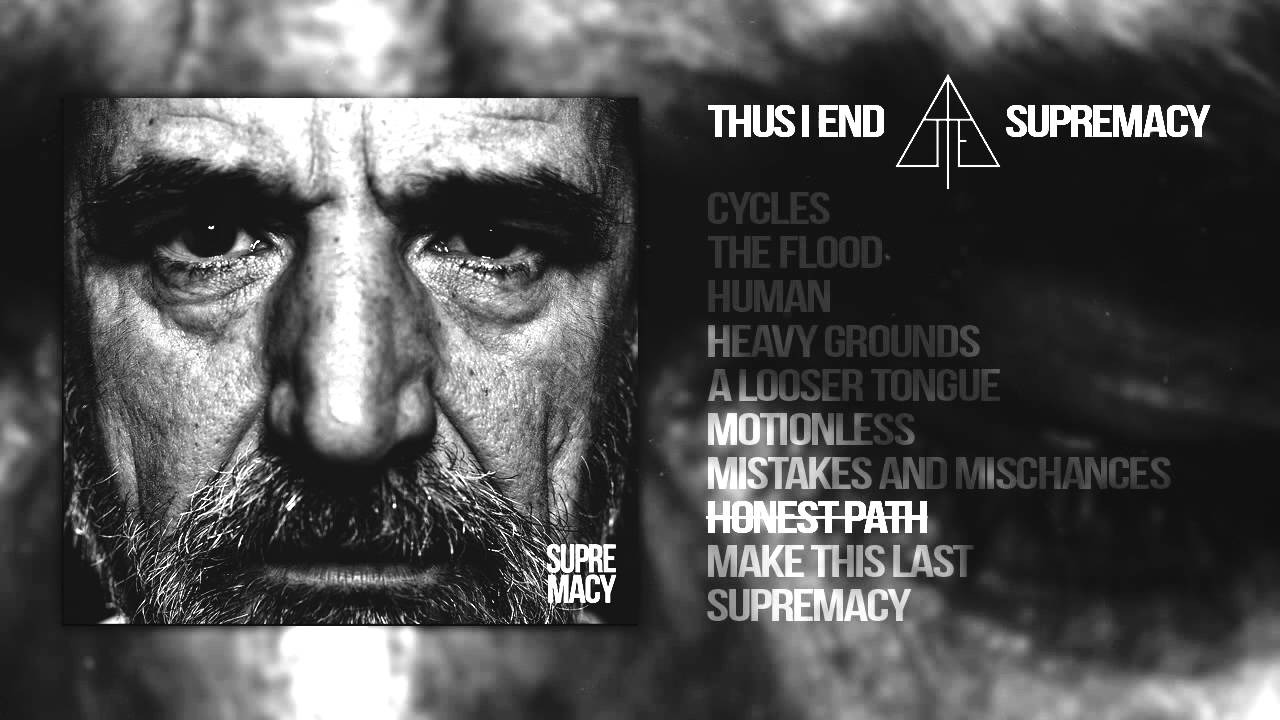 THUS I END - Honest Path
