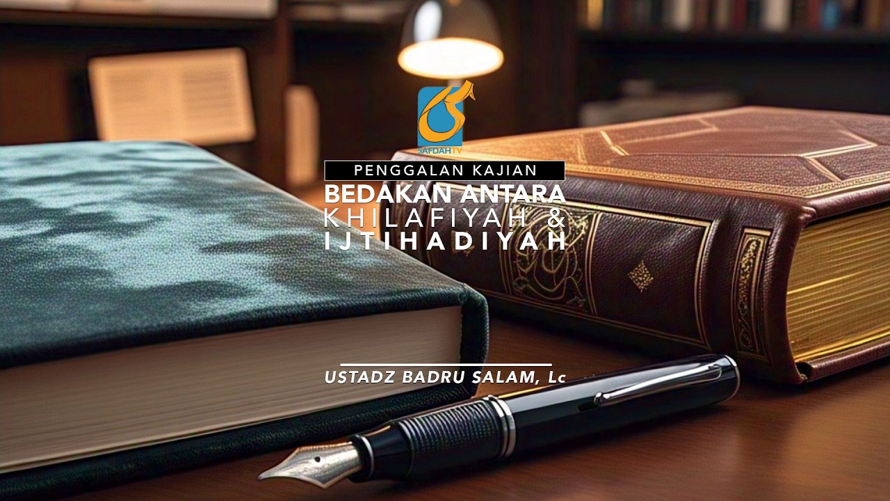 [PK] Bedakan Antara Khilafiyah Dan Ijtihadiyah - Ust Badru Salam, Lc