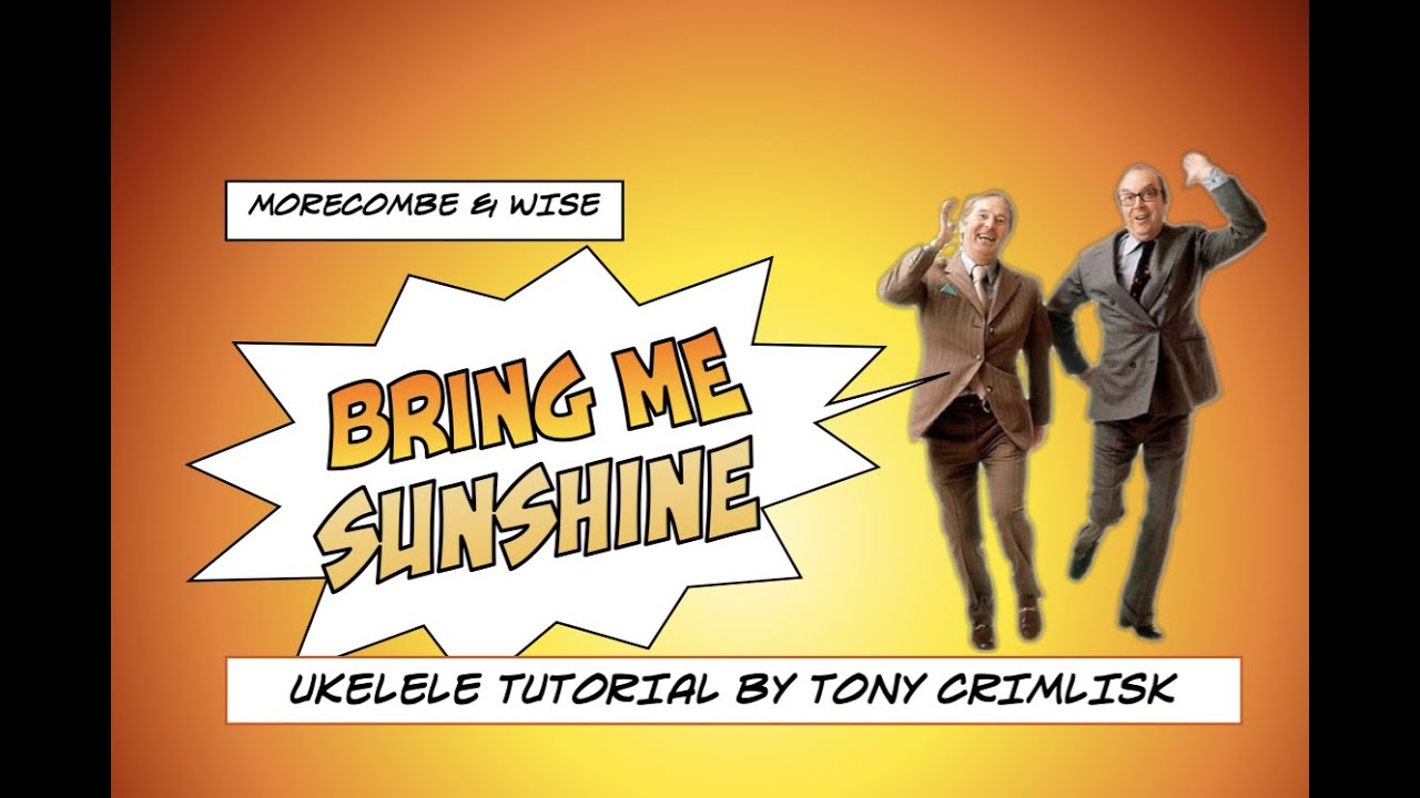 BRING ME SUNSHINE - Morecambe and Wise signature song