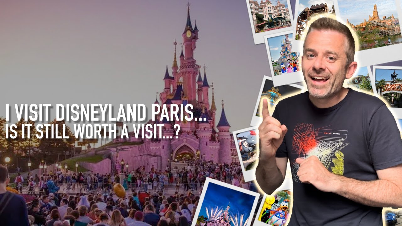 I Visit Disneyland Paris. Is it still worth a visit?