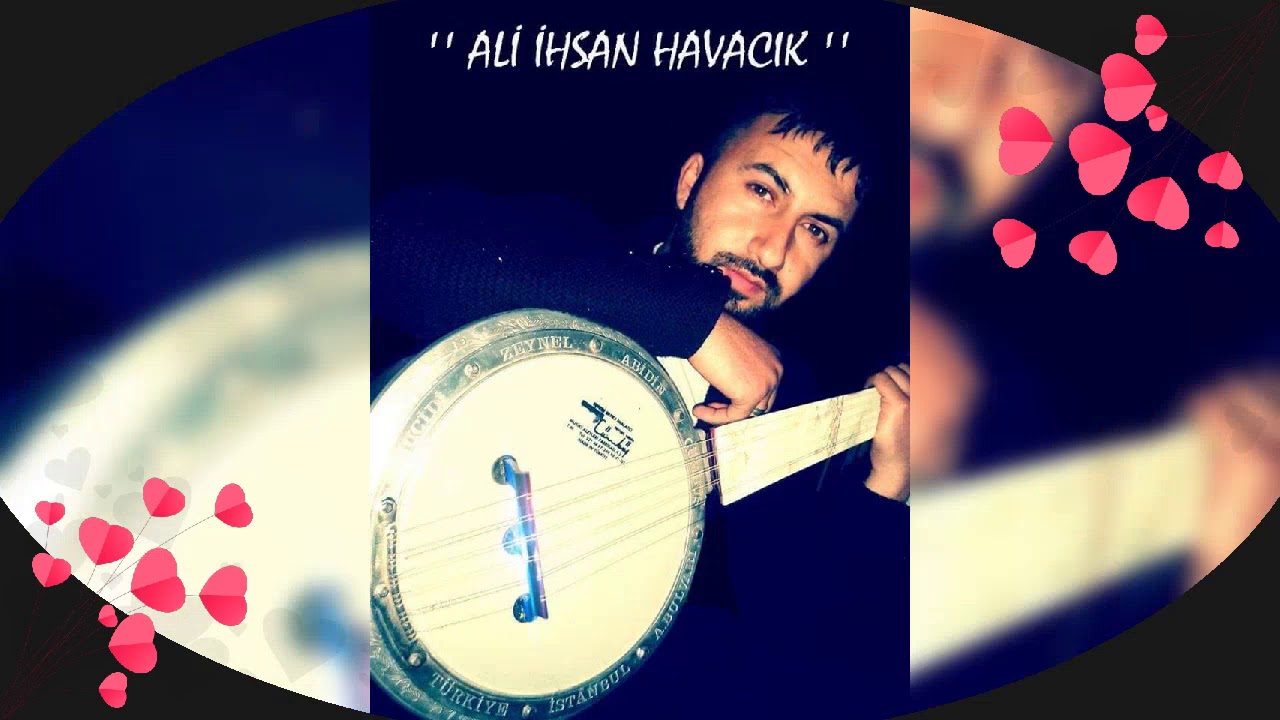 Ali ihsan Havacık yeni damar ..seni sevdimm