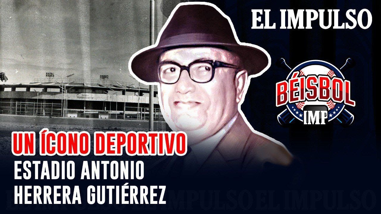 Estadio Don Antonio Herrera Gutiérrez: Historia, pasión y béisbol #19Oct