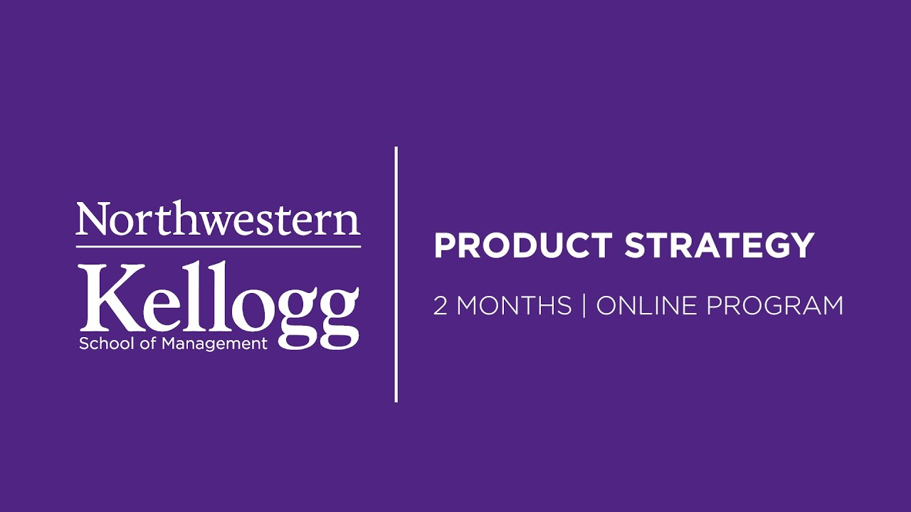 Kellogg School of Management | Product Strategy Program