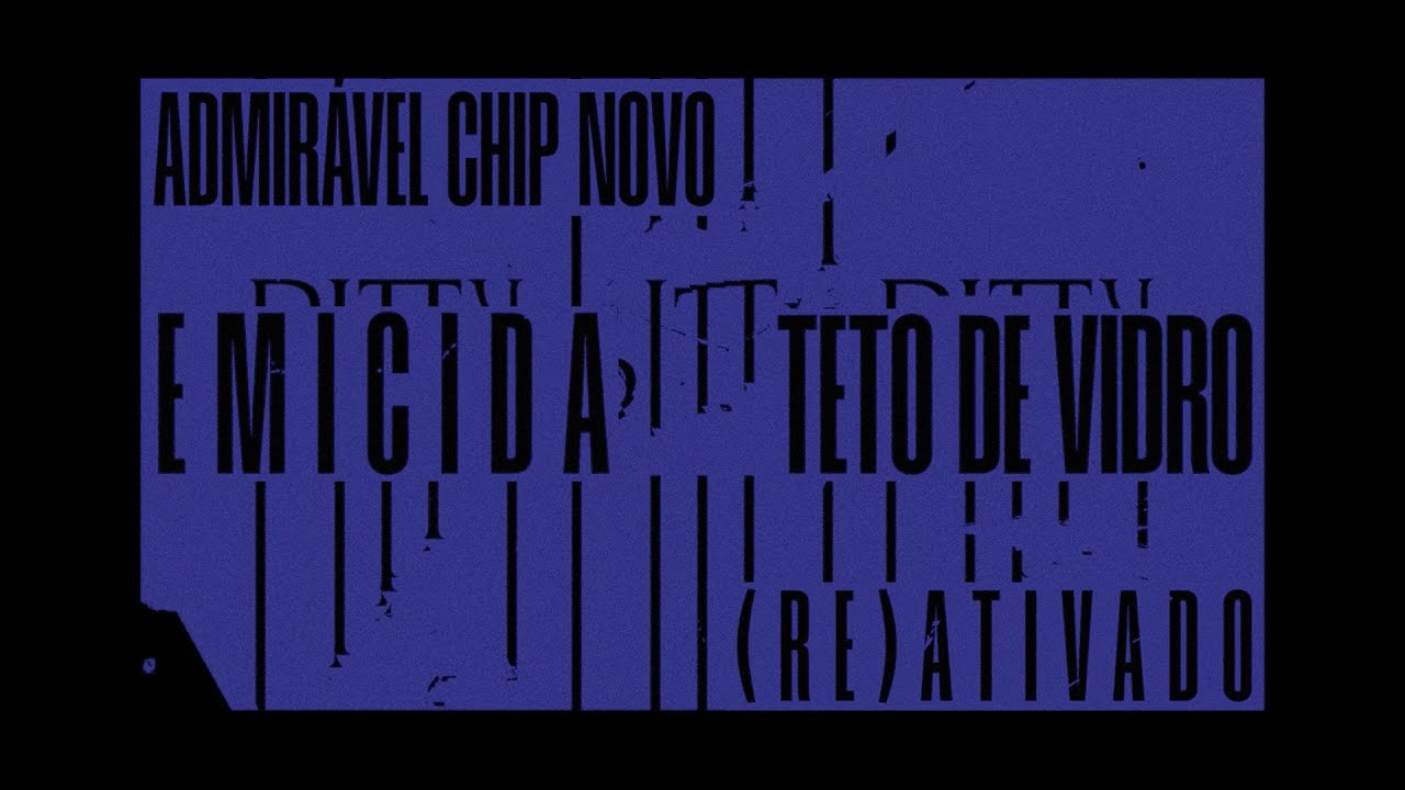 @emicida - Teto de Vidro (Reativado) | ADMIR&Aacute;VEL CHIP NOVO (RE)ATIVADO