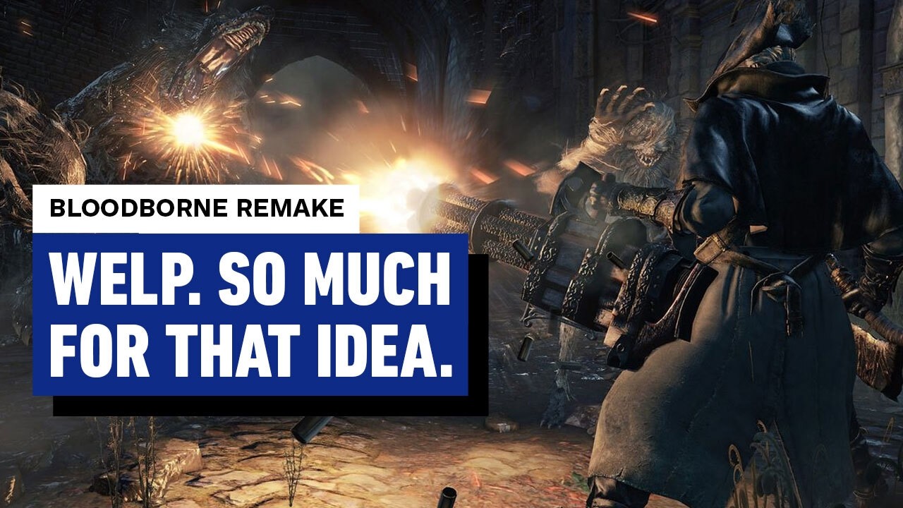 A Bloodborne Remake Was Pitched... What Happened? - Beyond Clips