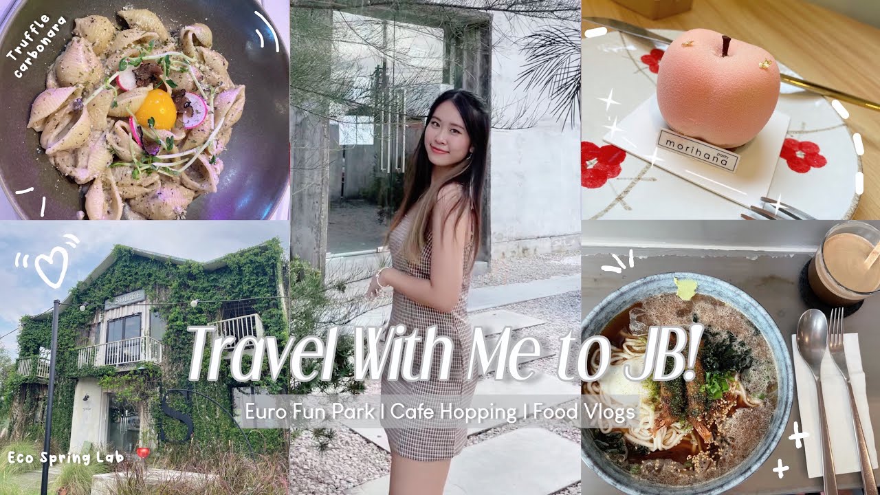 What to Do & Eat in JB? | JB Travel Vlog | Cafe Hopping, Euro Fun Park, Lok Lok & More 🍽️