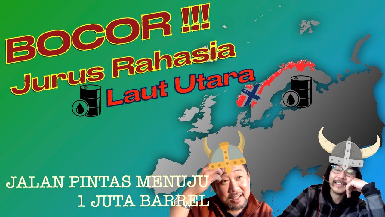 BOCOR, JURUS PAMUNGKAS LAUT UTARA, JALAN PINTAS 1 JUTA BAREL | Leaked: NorthSea's secret ingredients