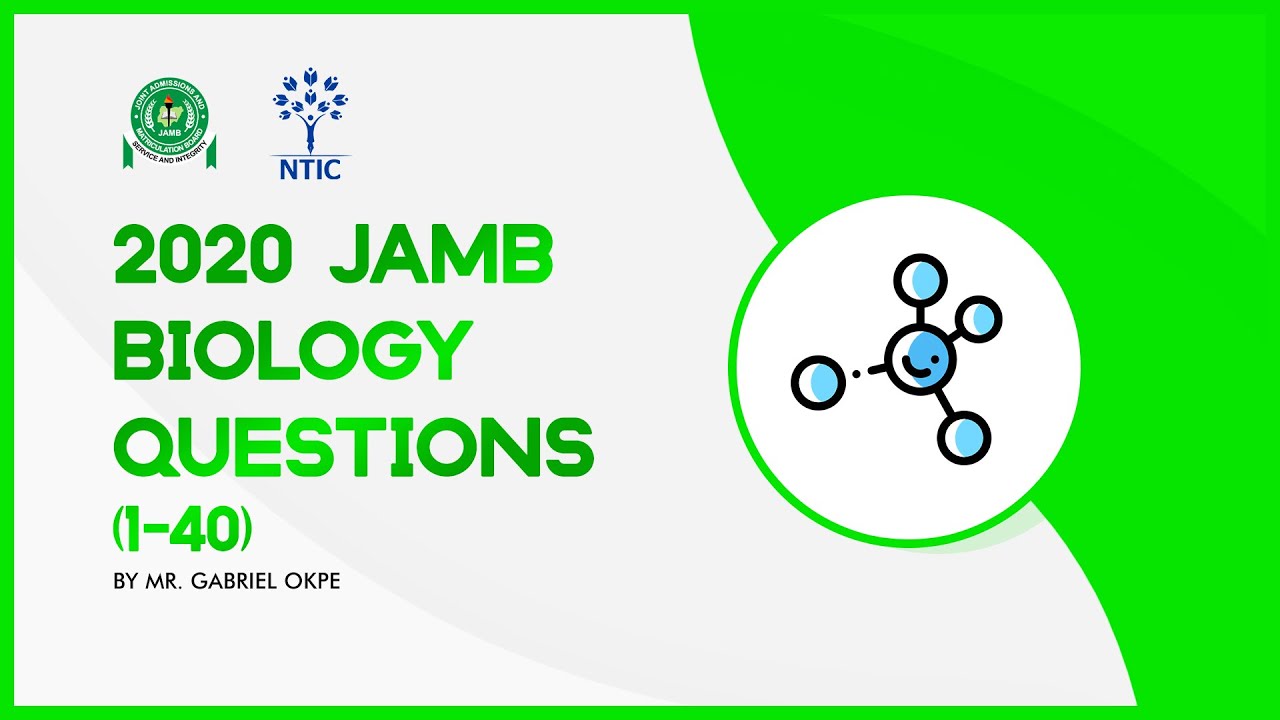 2020 JAMB Biology Questions 1 to 40 -  NTIC Online Class