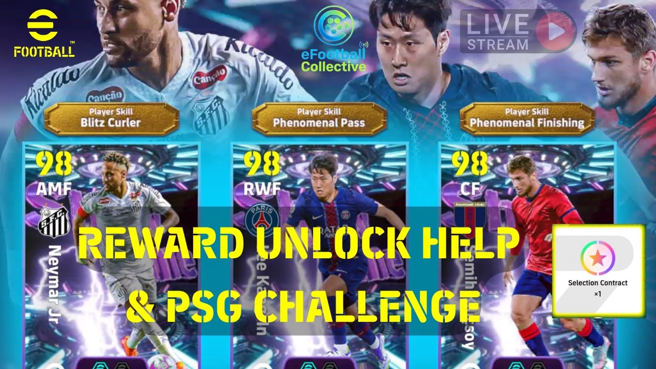 LIVE 🚨 eFootball Collective Helper Stream To Unlock Neymar Selection Contract - plus PSG Theme Team