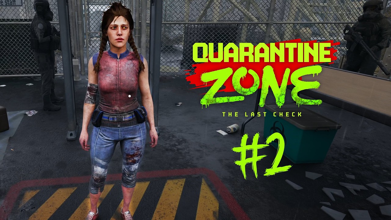 Старые знакомые! | Quarantine Zone: The Last Check №2