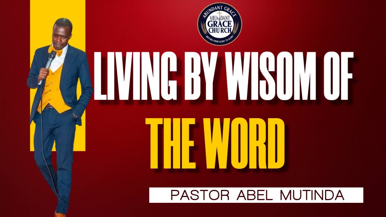 LIVING BY THE WISDOM OF WORD (The Mindset Of The Word)