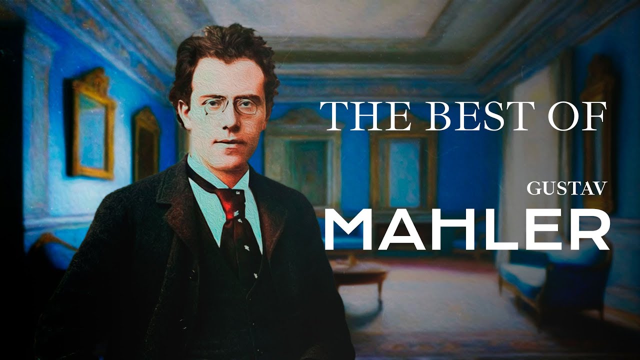 The Best of Gustav Mahler
