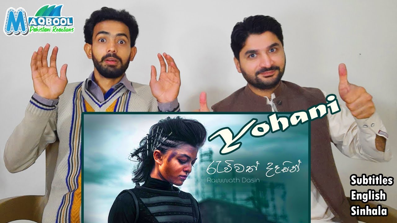 Pakistani reaction on Yohani ft. Chanuka Mora - Rawwath Dasin (රැව්වත් දෑසින්)