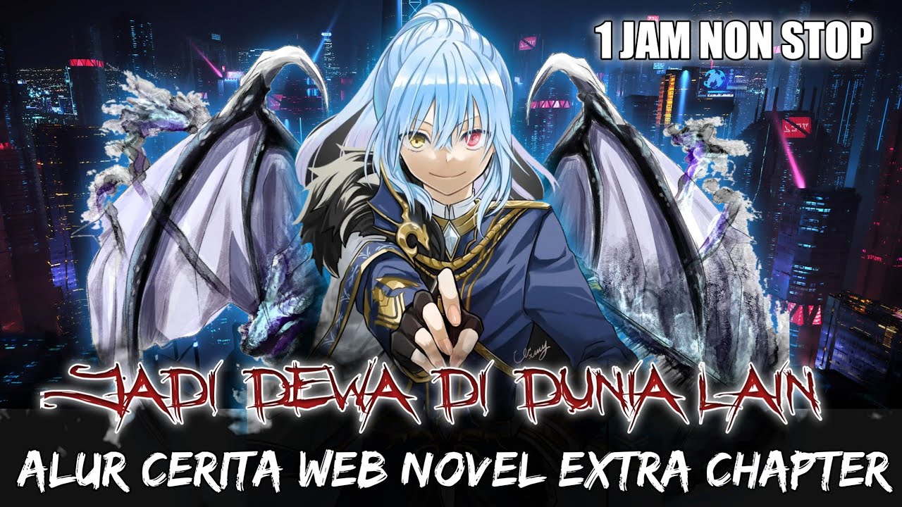 Dewa Rimuru Menjadi Dewa di Dunia Lain Bersama Veldora Ramiris & Baretta - WN TENSURA EXTRA CHAPTER