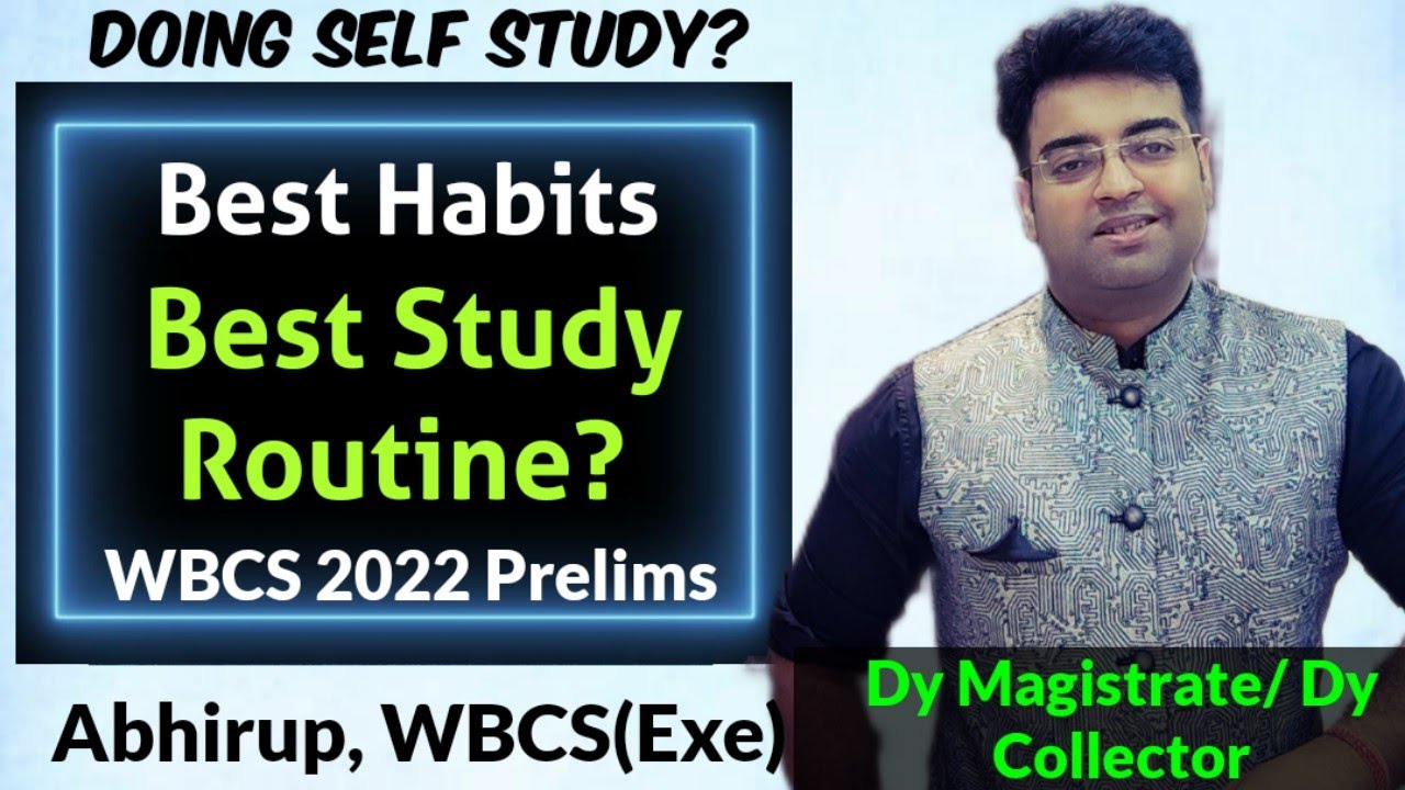 Self Study Best Study Routine for WBCS | Good Habits | How to Stay Motivated 💪 | Abhirup WBCS(Exe)