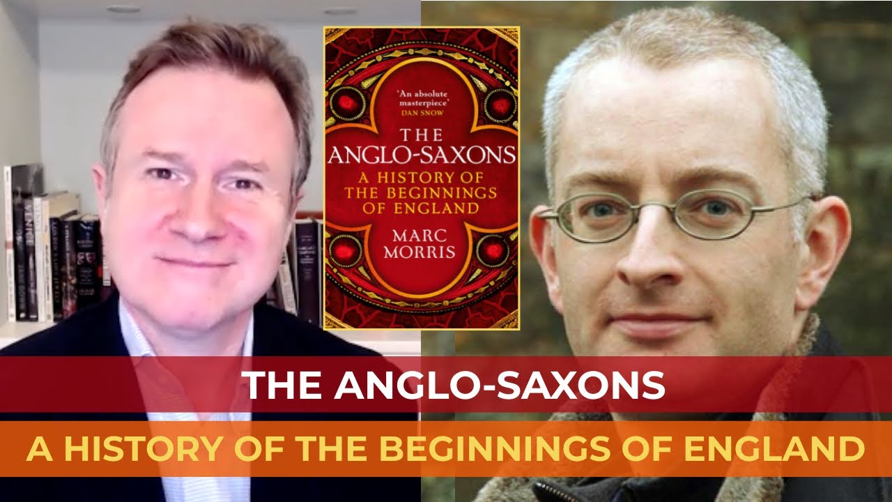Marc Morris | The Anglo-Saxons: A History of the beginnings of England