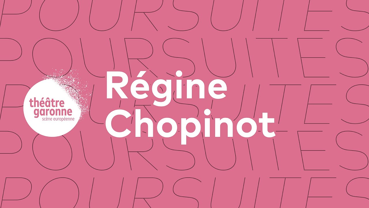 Poursuites #1 → Régine Chopinot : 