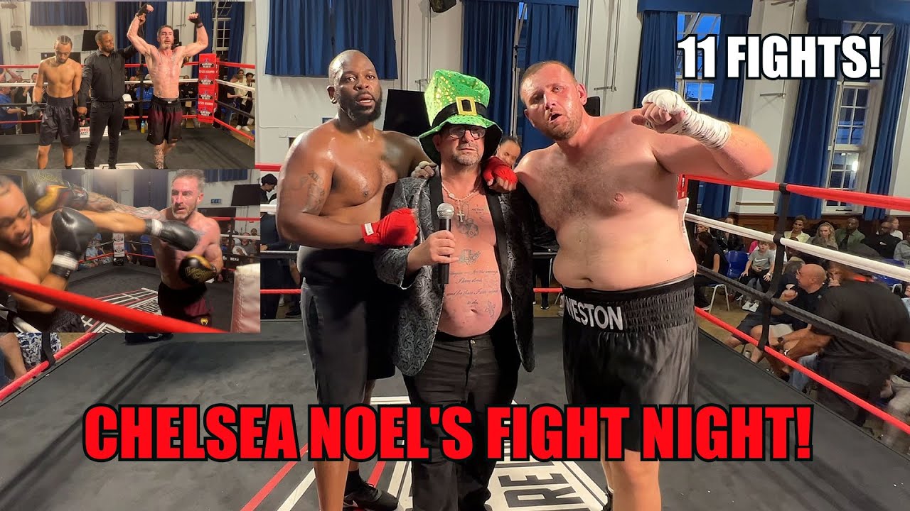 Chelsea Noel Fight Night - 11 All Action Fights - All Ages! In Aid of Saving Jay!