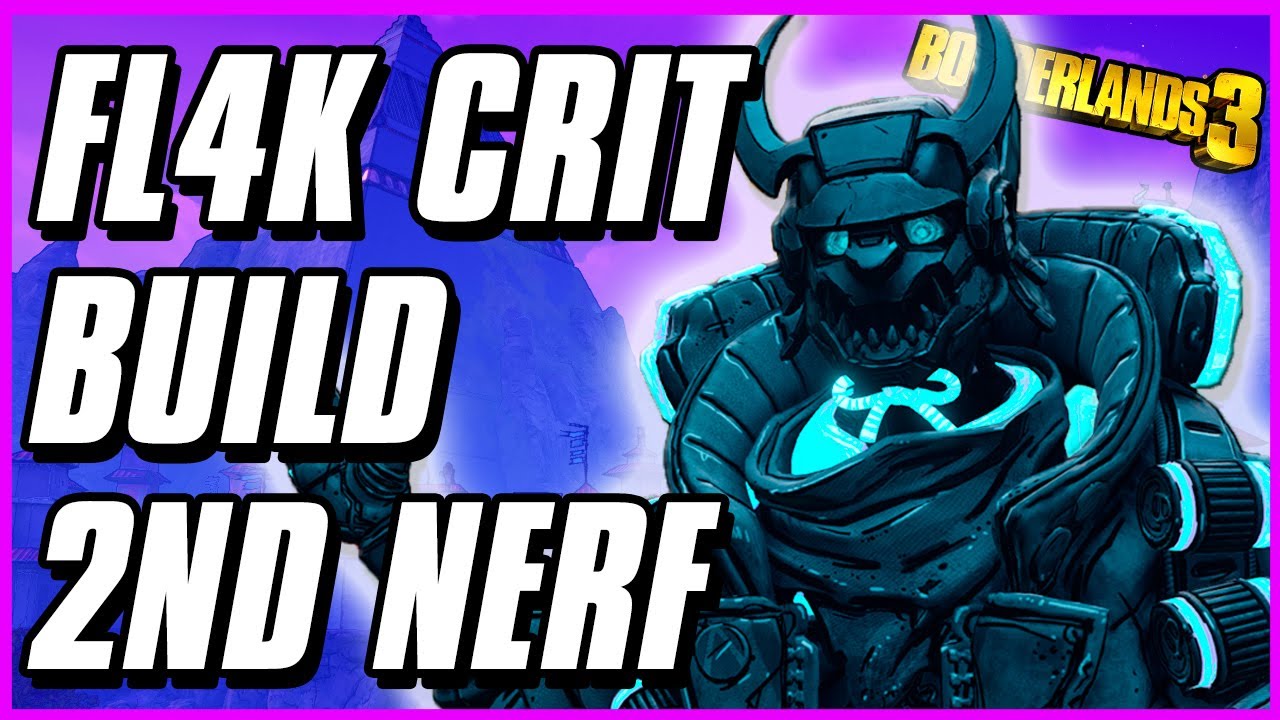 FL4K CRIT BUILD POST 2nd NERF | Borderlands 3 Best Beastmaster Build Guide