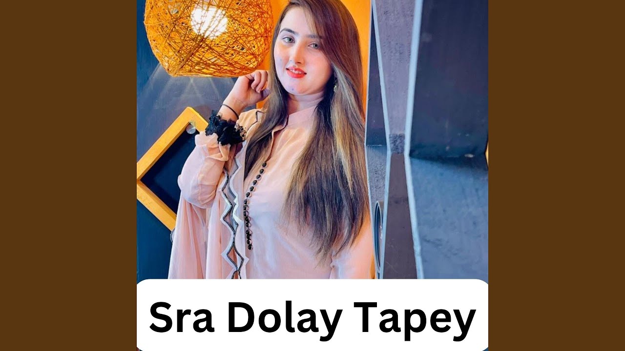 Sra Dolay Tapey (feat. Farman Mashoom)