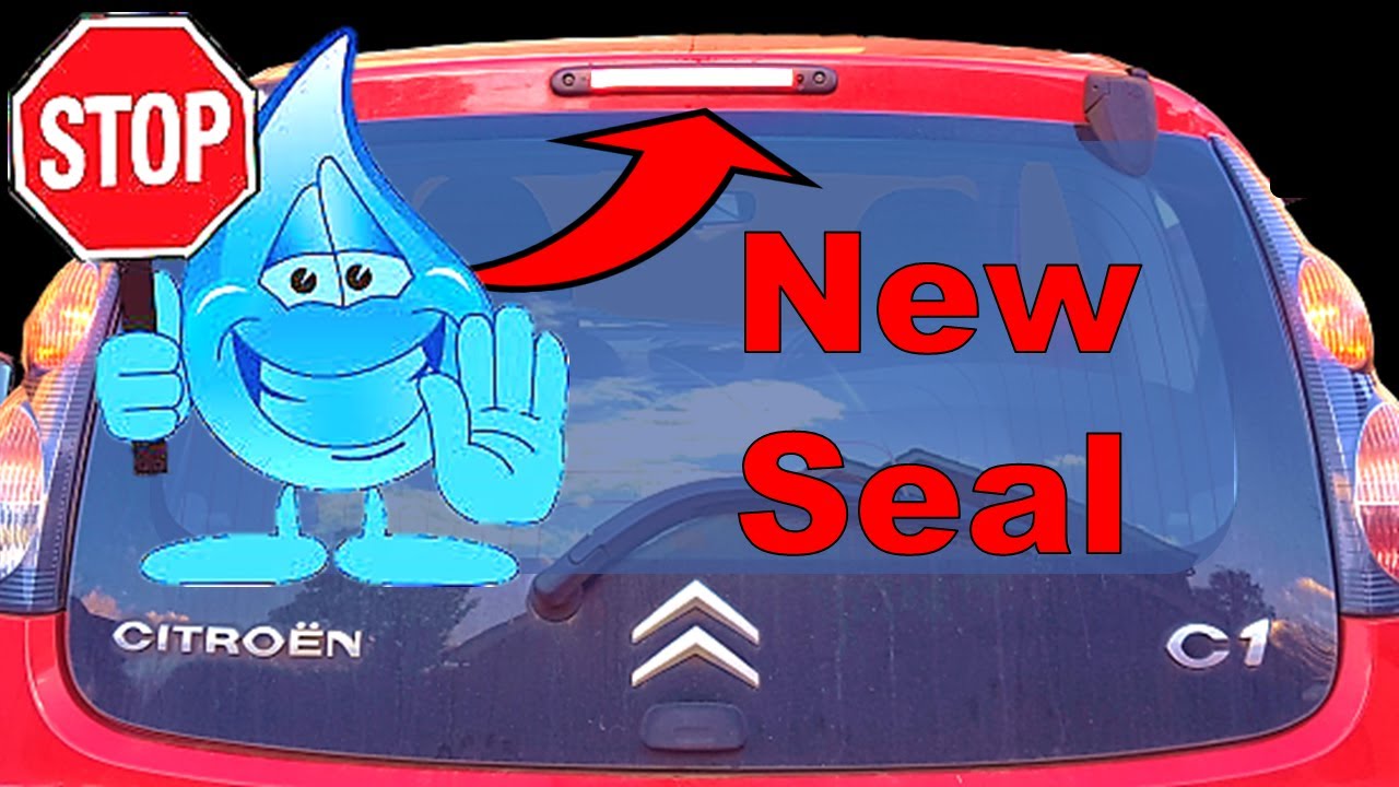 Citroen C1 High Level Brake Light SEAL to FIX Boot Water Leak