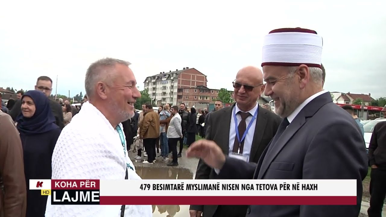 479 BESIMTARË MYSLIMAN U NISËN NGA TETOVA PËR NË HAXH