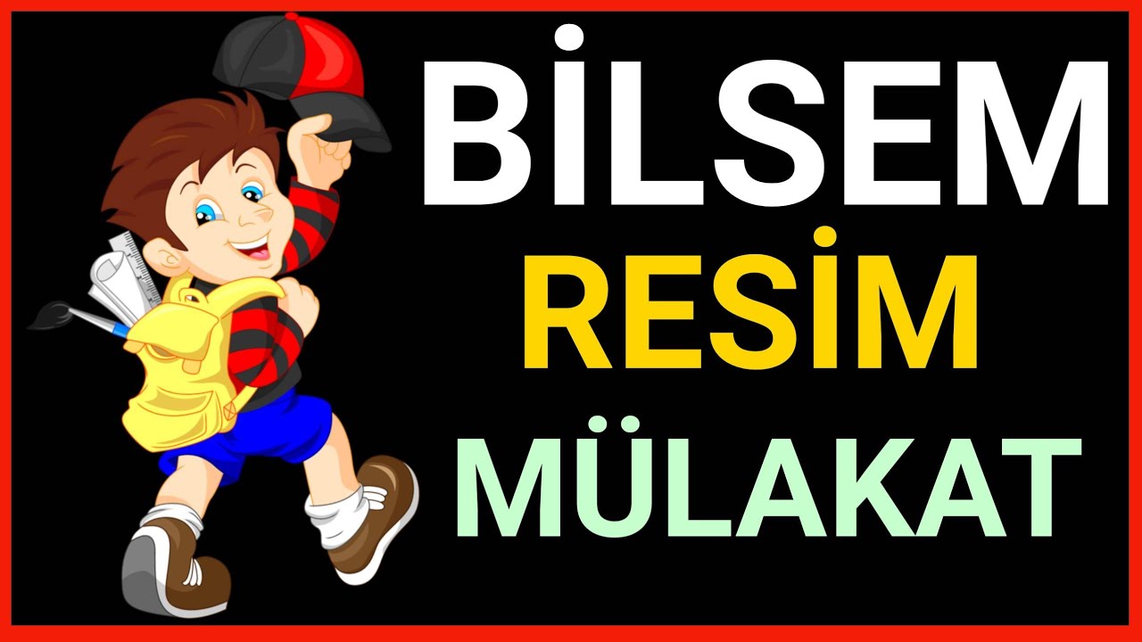 Bilsem 2. Aşama Sınavı | Resim | Mülakat Soruları | Hazırlık