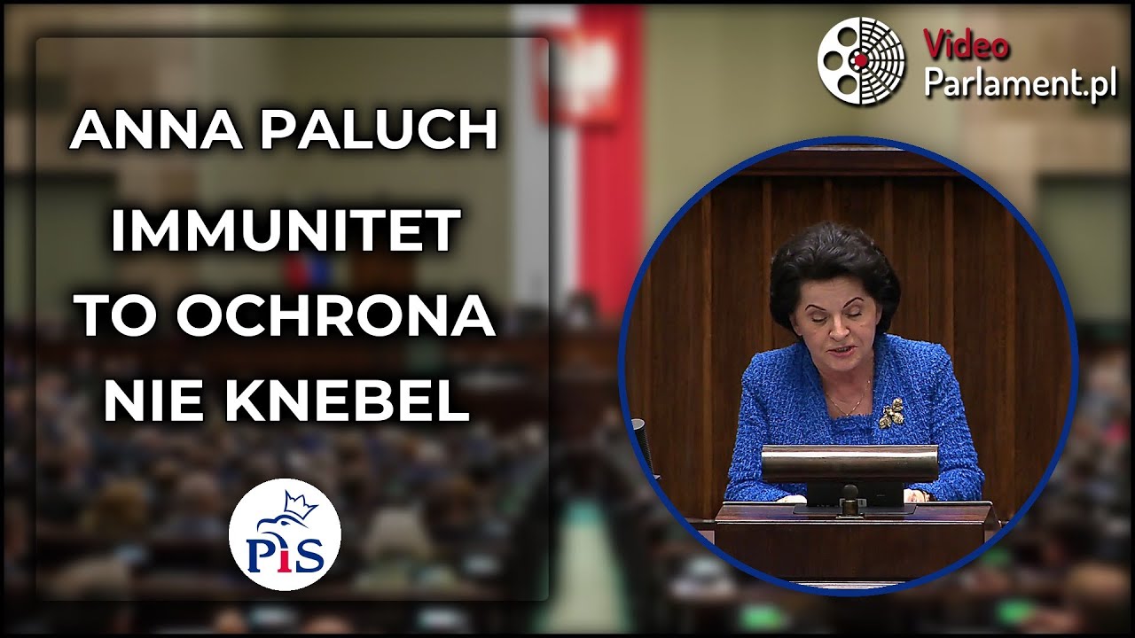 Anna Paluch: Uchylanie immunitetu to knebel dla debaty