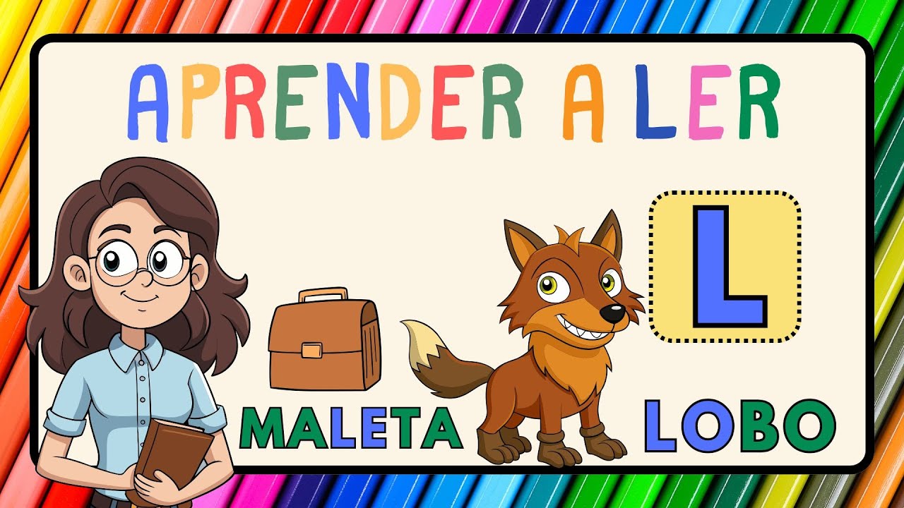 APRENDER A LER: FAMÍLIA DO L | LA, LE, LI, LO, LU | (ALFABETIZAÇÃO) - Vila Educativa
