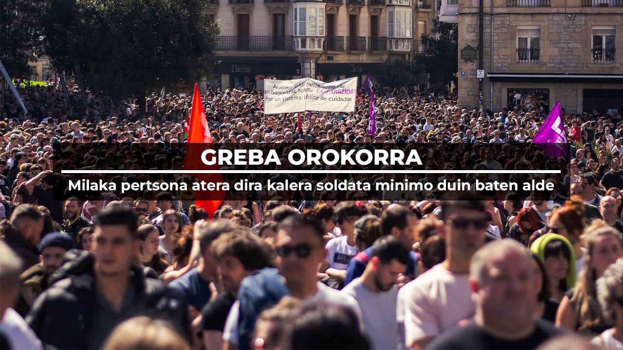 Greba orokorra | Milaka pertsona atera dira kalera soldata minimo duin baten alde
