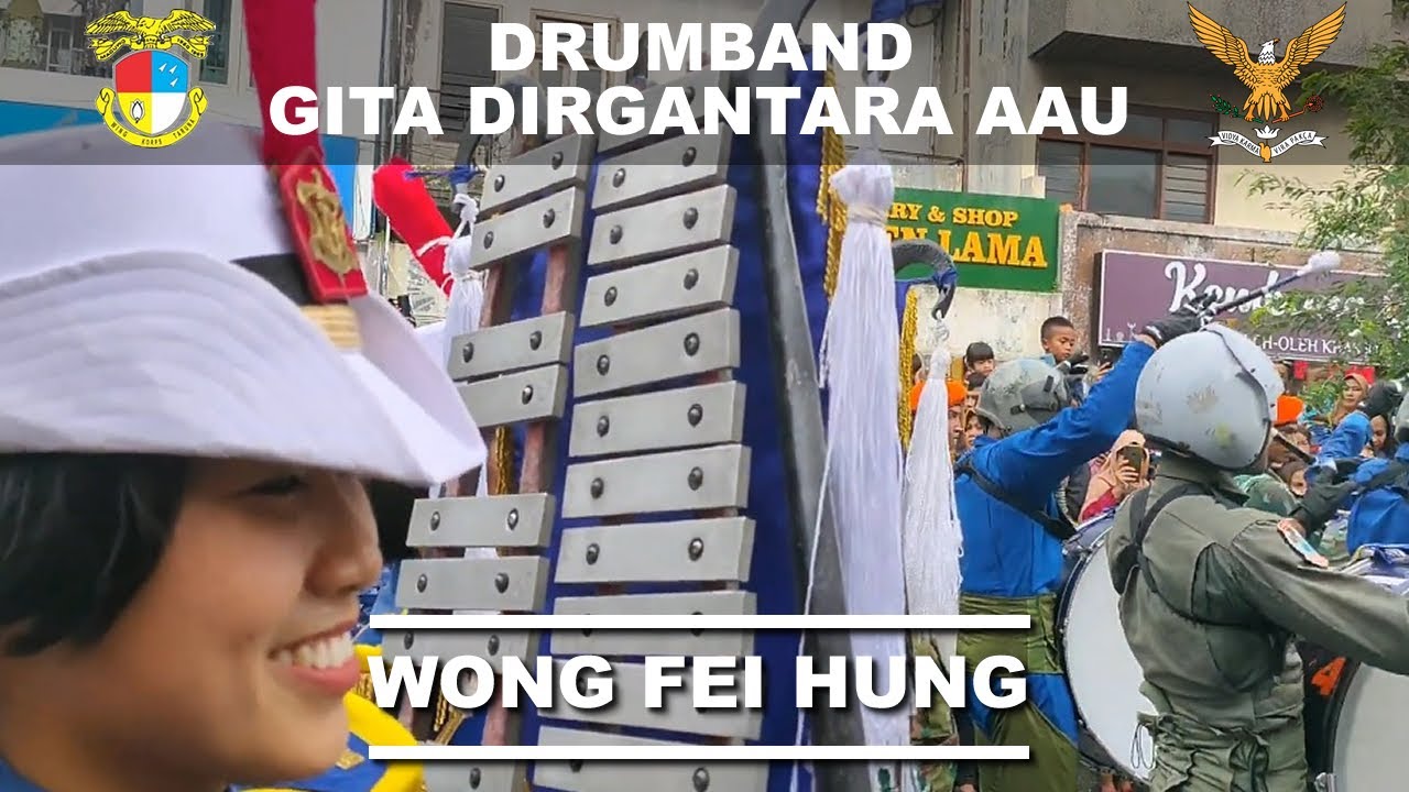 Drumband Gita Dirgantara AAU - Wong Fei Hung