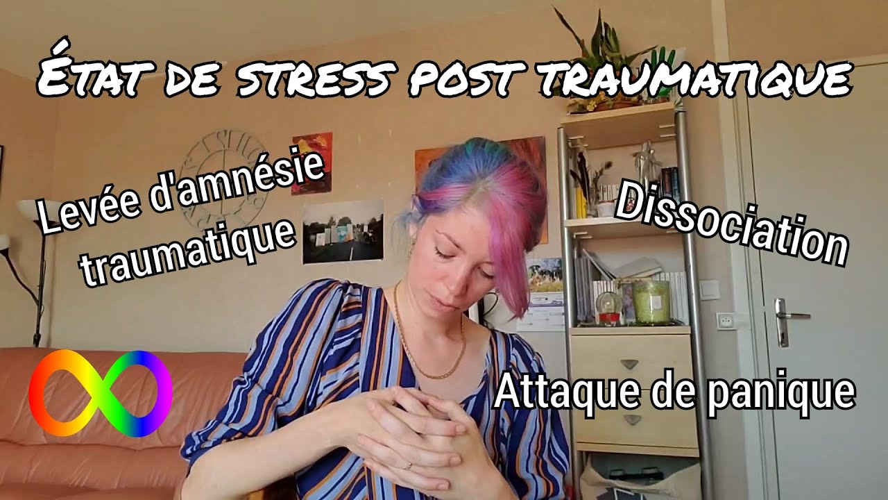 Stress Post traumatique : témoignage