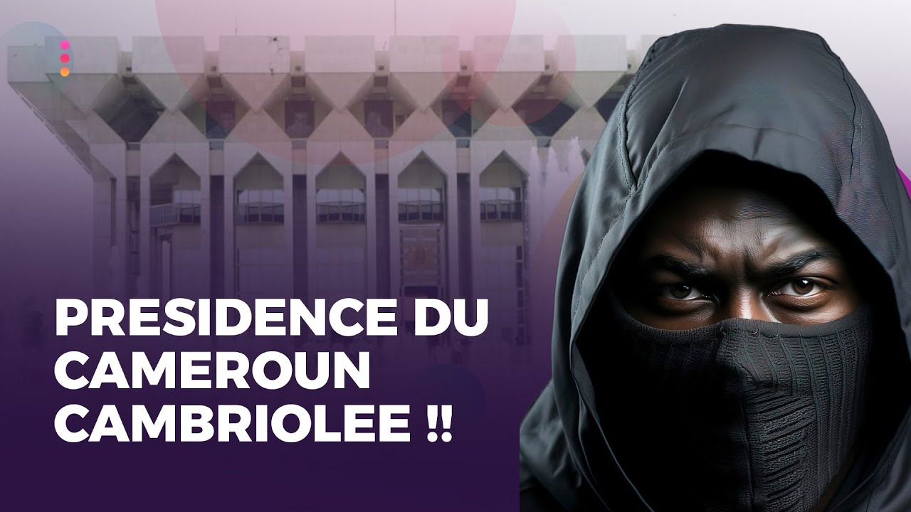 Urgent !  Pr&eacute;sidence de la r&eacute;publique du Cameroun Cambriol&eacute;e !!!