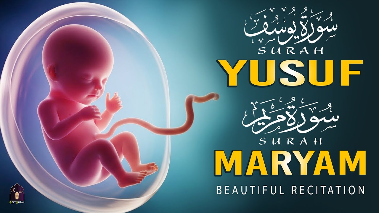 The Beautiful of Surah Yusuf Surah Maryam And : Listen Daily During Pregnancy | Alaa Aqel