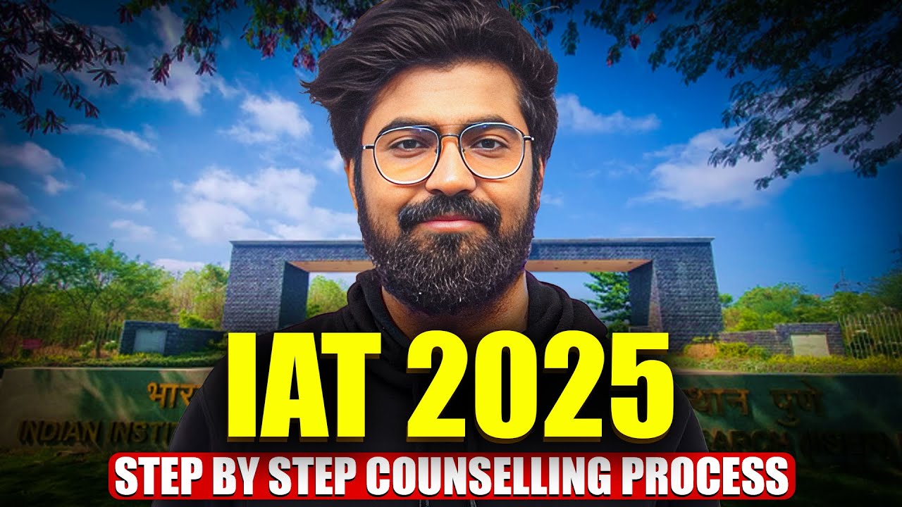 IAT 2025 Counselling Process: Freeze, Float, Accept | IISERs & IISc Bangalore Admission Explained