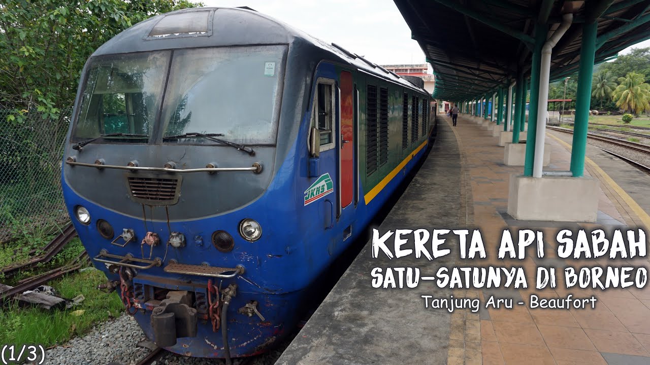 Satu-Satunya Kereta Api di Borneo - Jalur Ekstrim Kereta Api di Sabah | Trip Kereta Api ke Beaufort