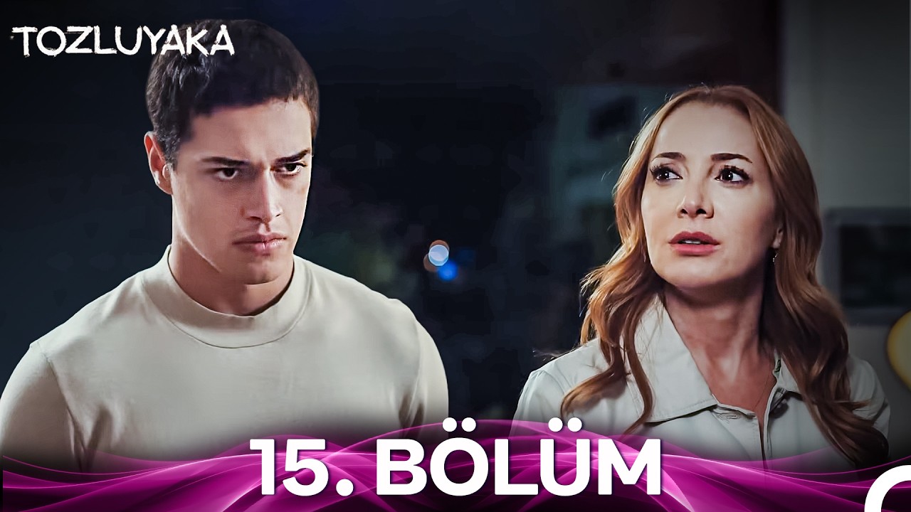 Tozluyaka 15.Bölüm