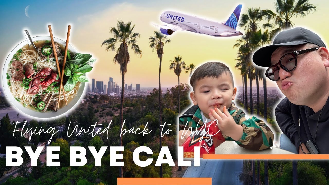 EATING OUR WAY THROUGH CALIFORNIA ON OUR LAST DAY | Vietnamese Food, United Airlines & More!