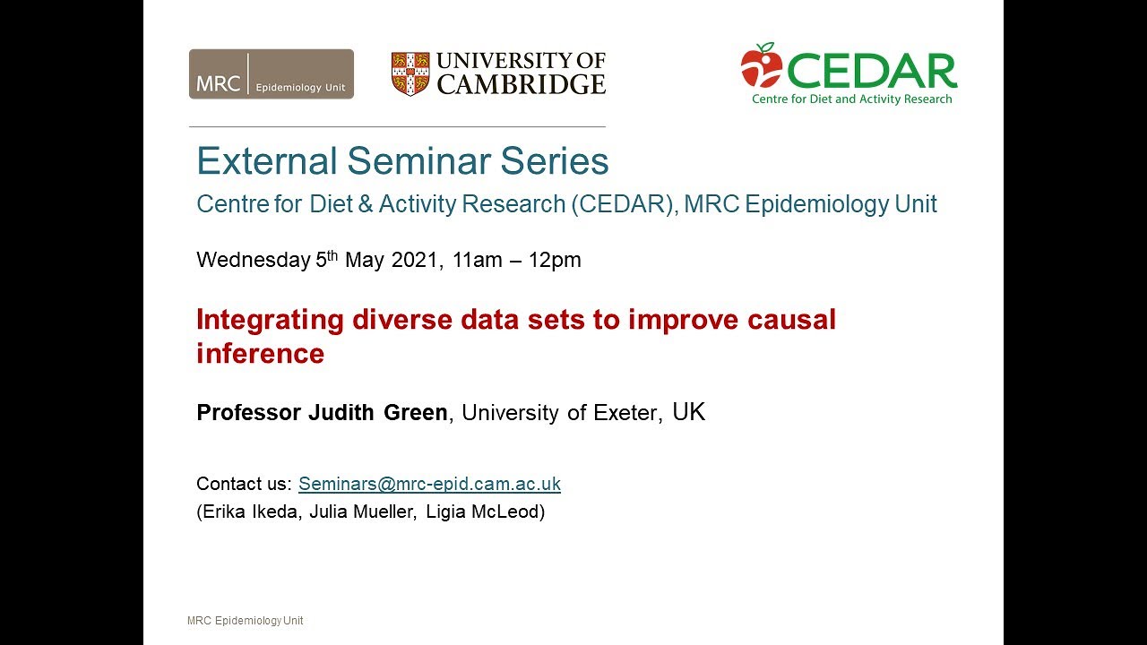 Integrating diverse data sets to improve causal inference - Dr Judith Green