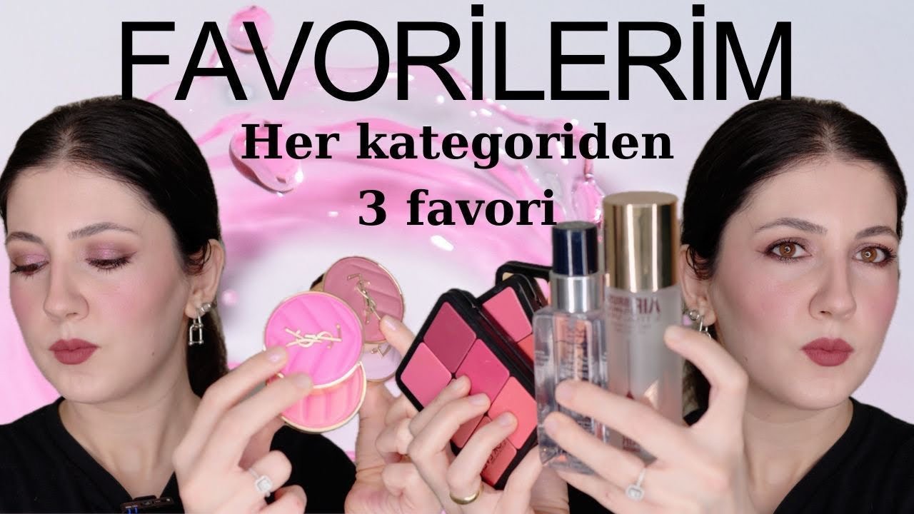 HER KATEGORİDEN ÜÇ FAVORİ MAKYAJ ÜRÜNÜ SEÇİYORUM