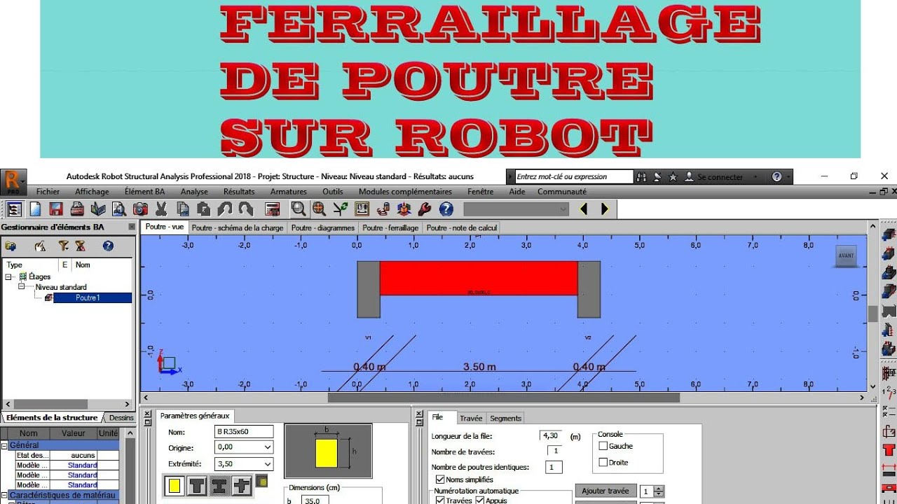 FERRAILLAGE DE POUTRE SUR LE LOGICIEL ROBOT , COMMENT TRAVAILLER AVEC ROBOT