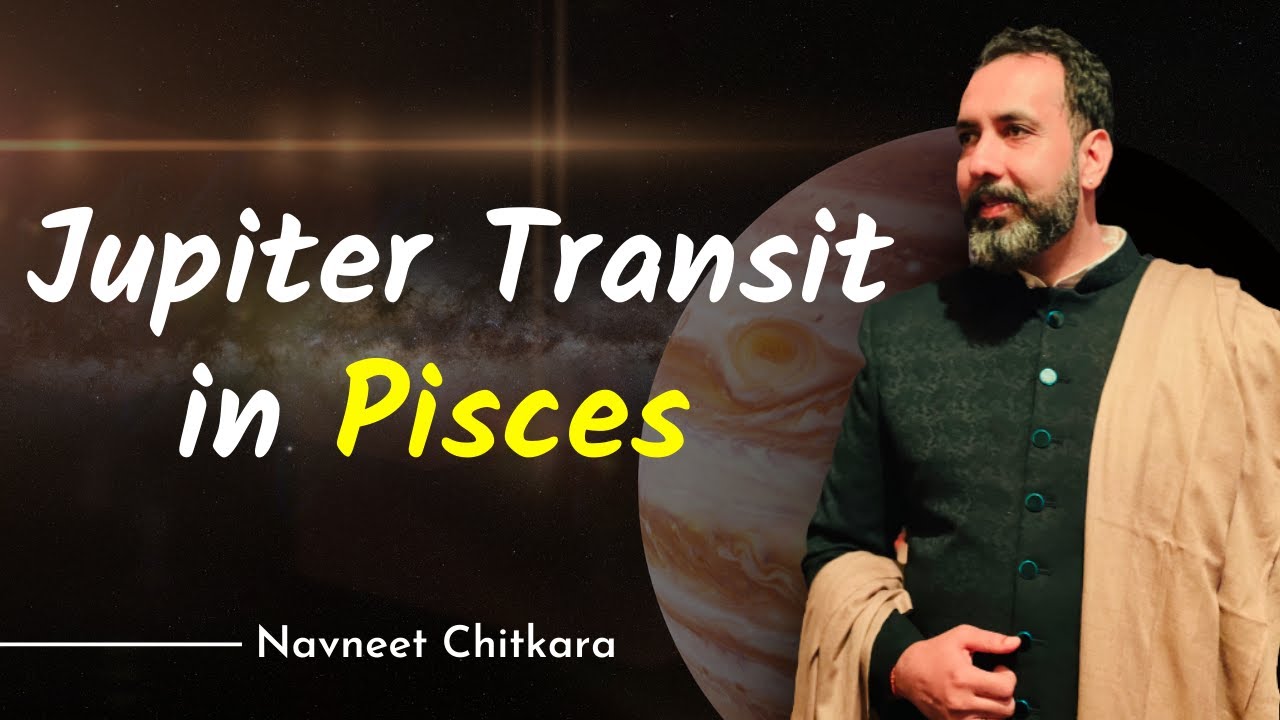 Jupiter Transit in Pisces 2022 | Ascendants and Moon Signs | Navneet Chitkara