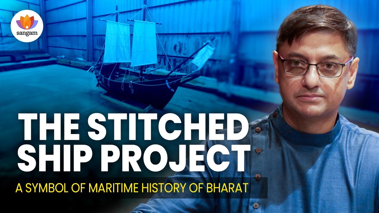 Ancient Indian Ships: Reconstructing 1500-Year-Old Stitched Vessel Technology | Sanjeev Sanyal