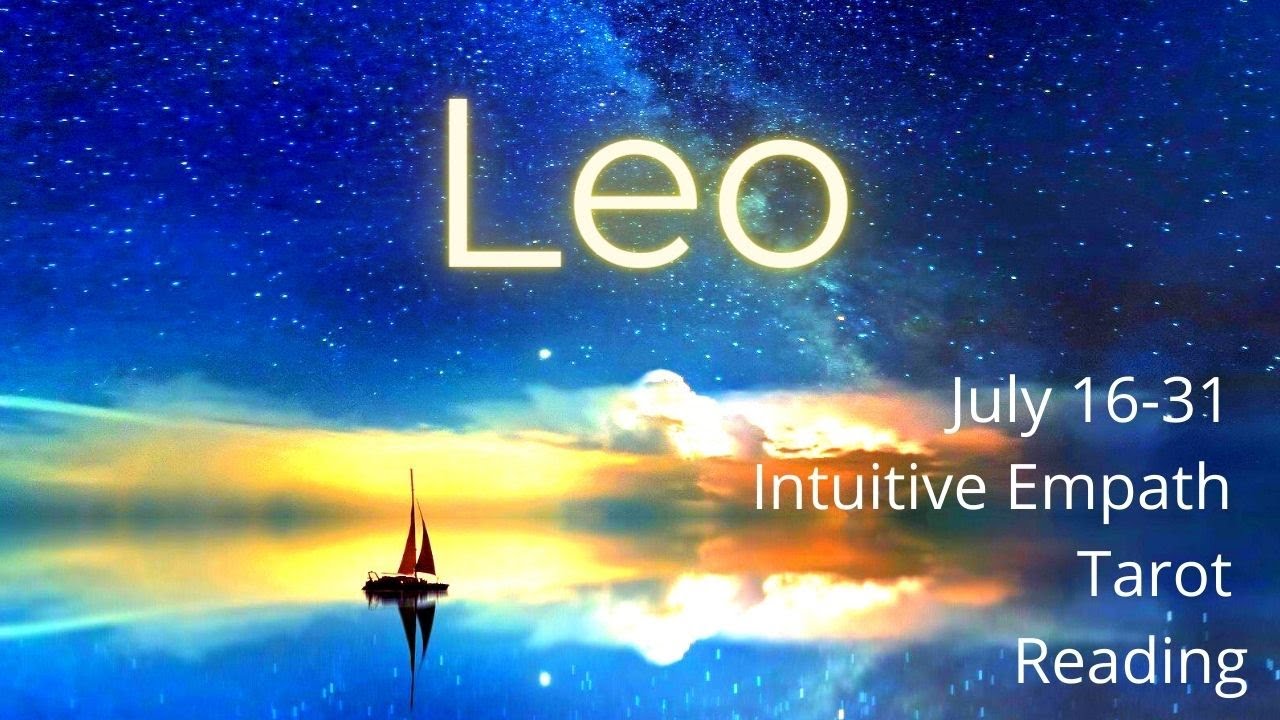 Leo, New You New Life // July 16-31 Tarot Reading