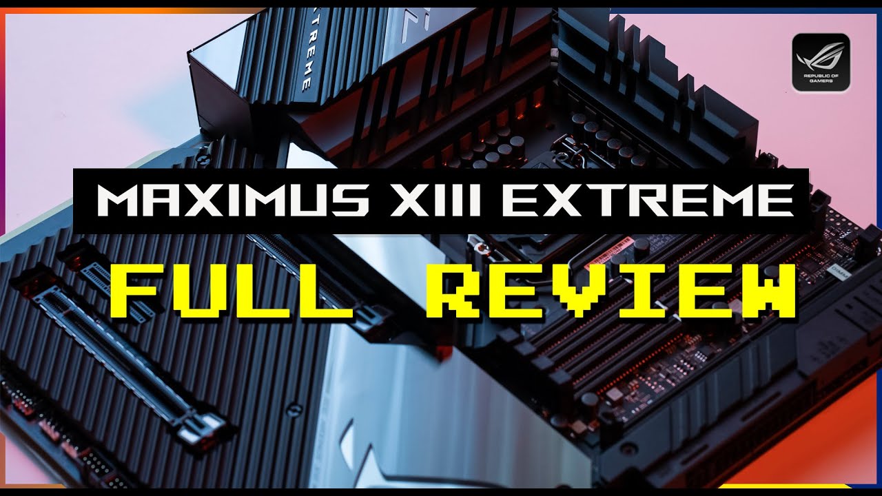 ROG MAXIMUS EXTREME XIII Full Review with benchmarks | Possibly the best z590 money can buy