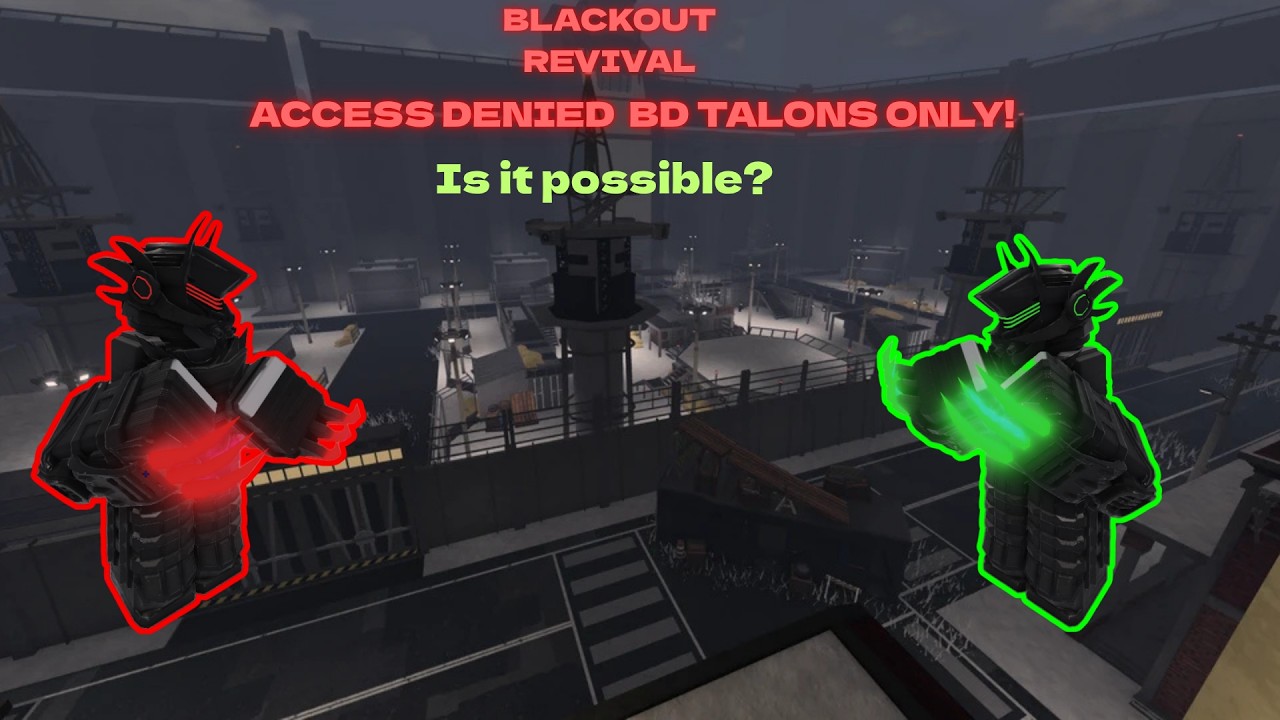 Access denied with only bladedancer talons |Blackout revival