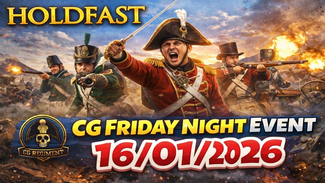 🎮 Holdfast: Nations At War | CG Friday Night Event 📅 Friday 16/01/2026