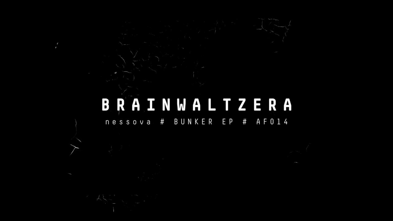 Brainwaltzera - nessova [2018]