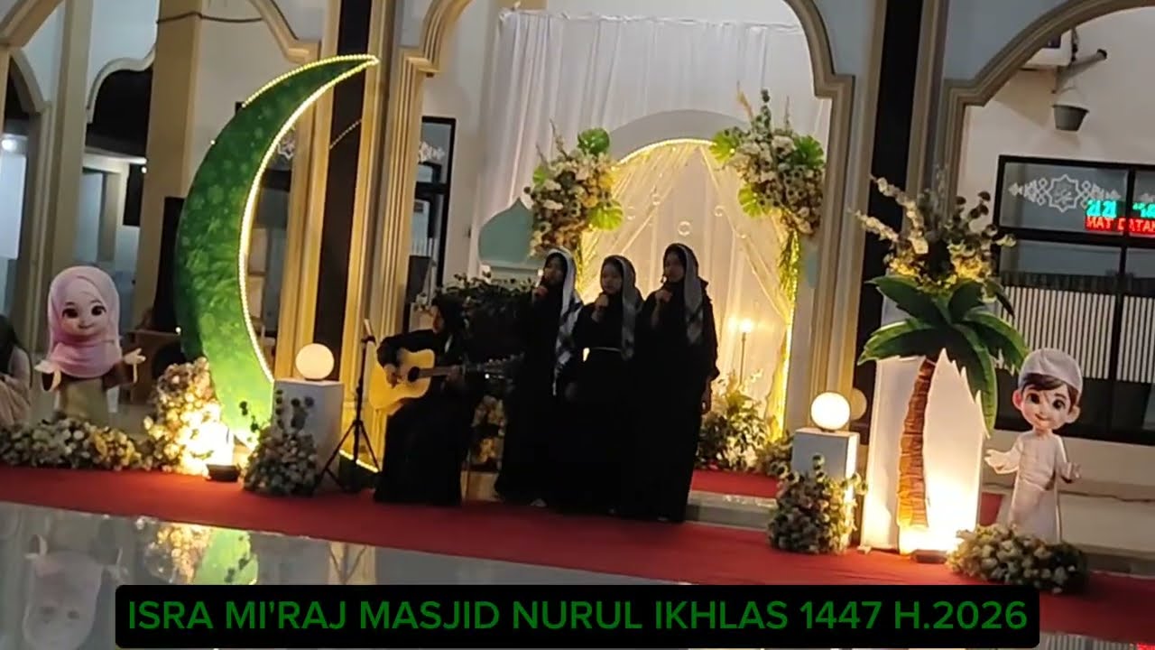 CINTA RASULULLAH SAW || ISRA MI'RAJ 1447 H.2026 || MASJID NURUL IKHLAS 